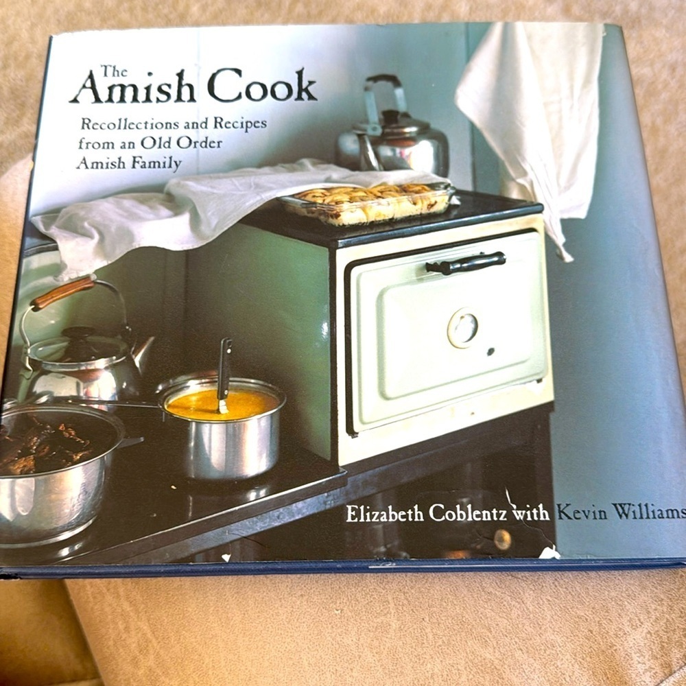 The Amish Cooking - Recipes/Recollections From Amish Family - EUC 2002 Y2K